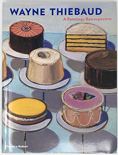 Wayne Thiebaud: A Paintings Retrospective - Click to Buy