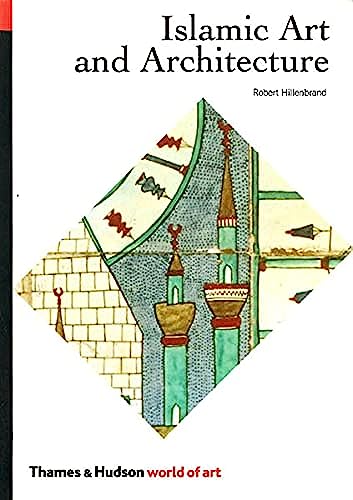 Islamic Art and Architecture: (World of Art) (Paperback)
