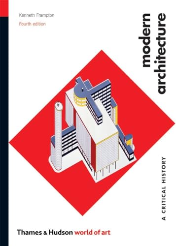 Modern Architecture: A Critical History (World of Art) - Click to Buy