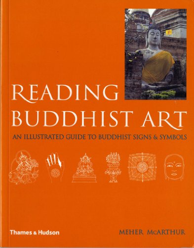 Reading Buddhist Art: An Illustrated Guide to Buddhist Signs & Symbols