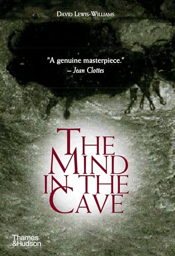 Mind in the Cave: Consciousness and the Origins of Art - Click to Buy