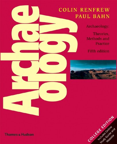 Archaeology: Theories, Methods and Practice (Fifth Edition) - Click to Buy