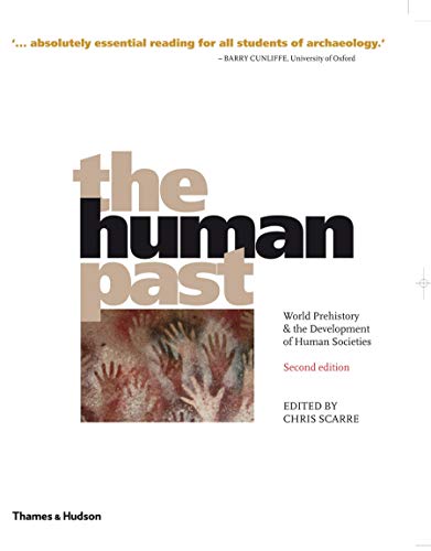 The Human Past: World Prehistory & the Development of Human Societies - Click to Buy