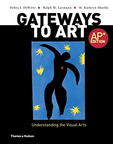 Gateways to Art: Understanding the Visual Arts, Ap Edition - Click to Buy