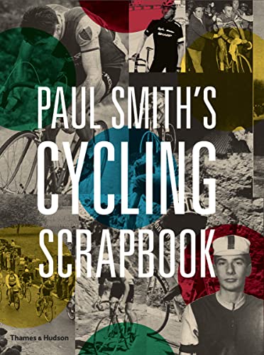 Paul Smith's Cycling Scrapbook - Click to Buy