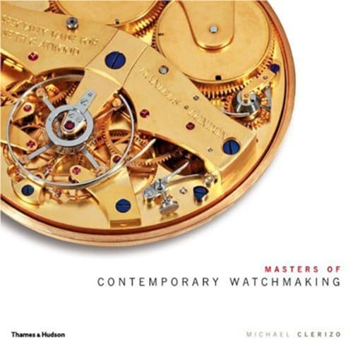 Masters of Contemporary Watchmaking - Click to Buy