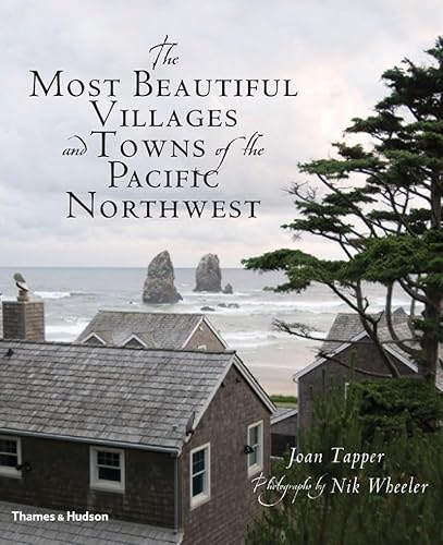 The Most Beautiful Villages and Towns of the Pacific Northwest - Click to Buy
