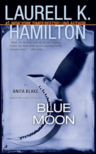 Blue Moon (Anita Blake, Vampire Hunter, Book 8) - Click to Buy