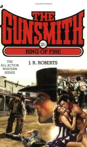 Ring of Fire (The Gunsmith, Book 281) - Click to Buy