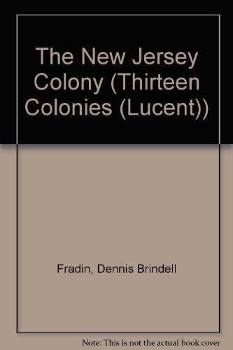 The New Jersey Colony (The Thirteen Colonies) - Click to Buy
