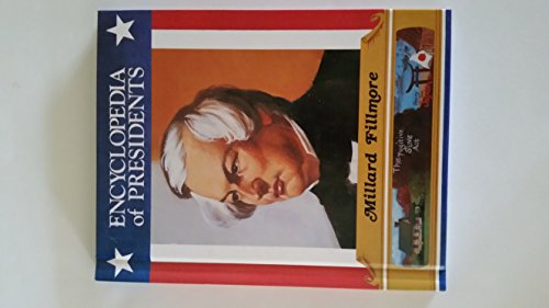 Millard Fillmore: Thirteenth President of the United States (Encyclopedia of Presidents) - Click to Buy