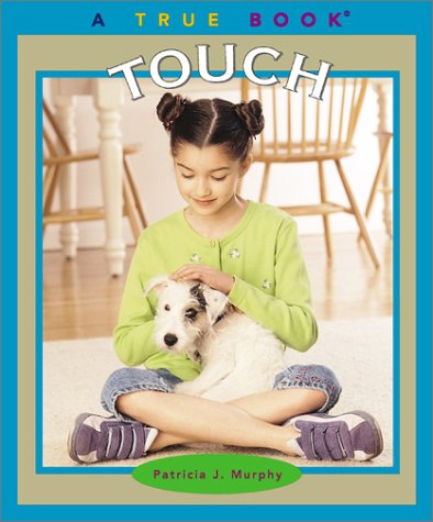 True Books: Touch: Health and the Human Body - Click to Buy