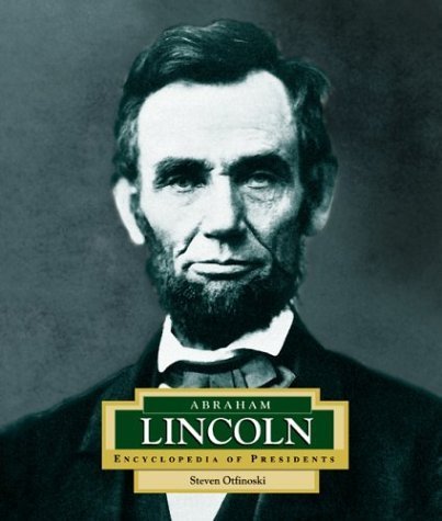 Encyclopedia of Presidents: Abraham Lincoln: 16 (Encyclopedia of Presidents. Second Series) - Click to Buy