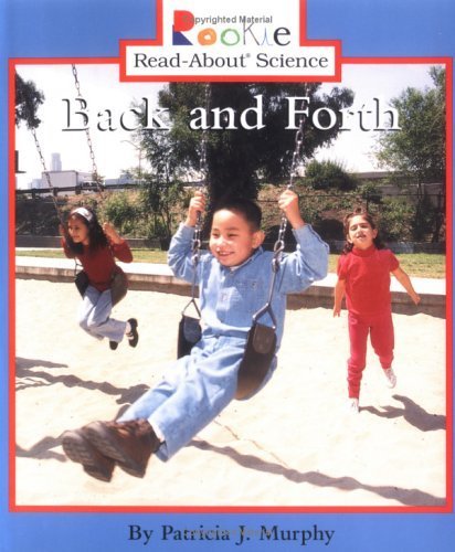 Back and Forth (Rookie Read-About Science) - Click to Buy