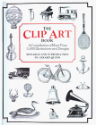 The Clip Art Book: A Compilation of More Than 5,000 Illustrations and Designs - Click to Buy