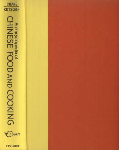 Encyclopedia of Chinese Food and Cooking - Click to Buy