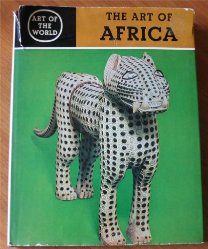 Africa; The Art of the Negro Peoples. - Click to Buy