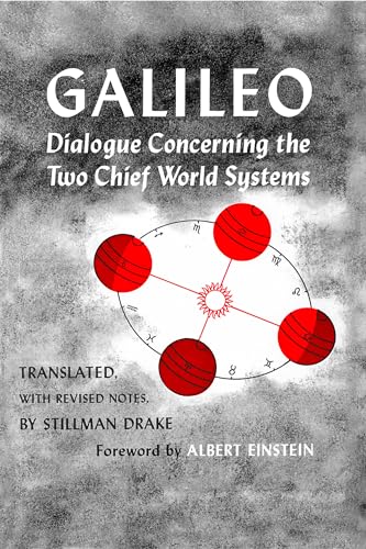 Dialogue Concerning the Two Chief World Systems, Ptolemaic and Copernican, Second Revised edition - Click to Buy