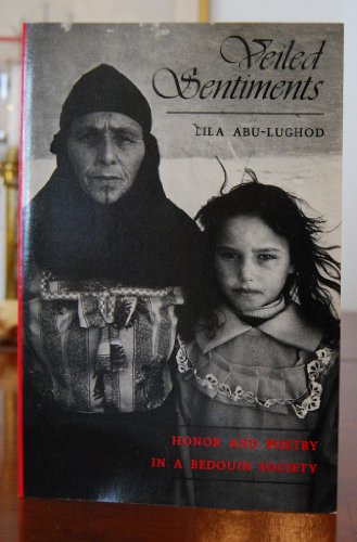 Veiled Sentiments: Honor and Poetry in a Bedouin Society - Click to Buy