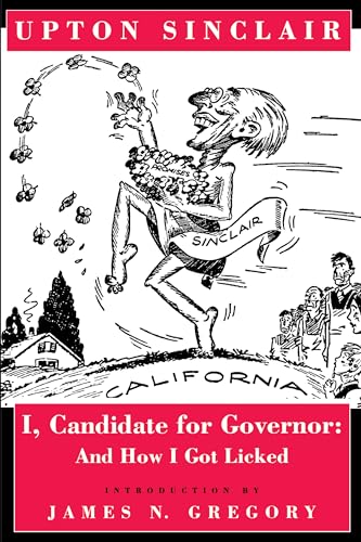 I, Candidate for Governor: And How I Got Licked - Click to Buy