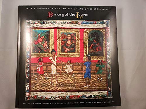 Dancing at the Louvre: Faith Ringgold's French Collection and Other Story Quilts - Click to Buy
