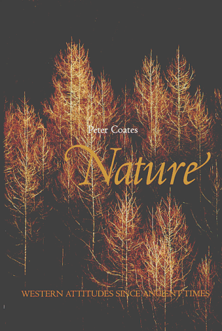 Nature: Western Attitudes Since Ancient Times - Click to Buy
