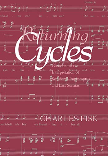 Returning Cycles: Contexts for the Interpretation of Schubert's Impromptus and Last Sonatas - Click to Buy