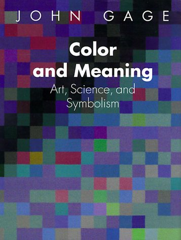 Color and Meaning: Art, Science, and Symbolism - Click to Buy