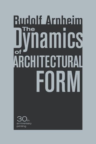 The Dynamics of Architectural Form, 30th Anniversary Edition - Click to Buy
