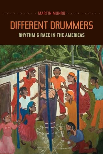 Different Drummers: Rhythm and Race in the Americas (Music of the African Diaspora) (Volume 14) - Click to Buy