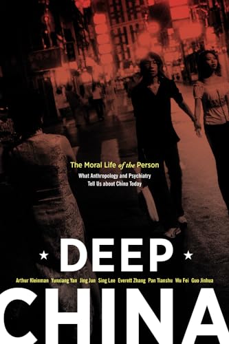 Deep China: The Moral Life of the Person - Click to Buy
