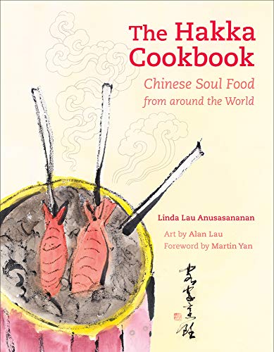 The Hakka Cookbook: Chinese Soul Food from Around the World - Click to Buy
