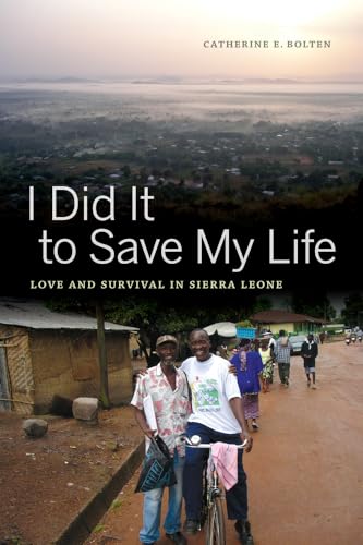 I Did It to Save My Life: Love and Survival in Sierra Leone - Click to Buy