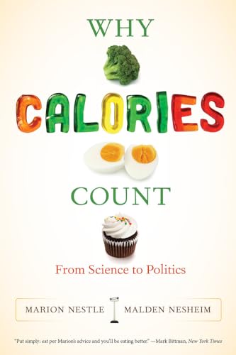 Why Calories Count: From Science to Politics - Click to Buy