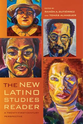 New Latino Studies Reader: A Twenty-First-Century Perspective - Click to Buy