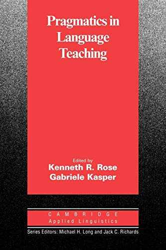 Pragmatics in Language Teaching (Cambridge Applied Linguistics) - Click to Buy