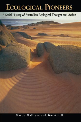 Ecological Pioneers: A Social History of Australian Ecological Thought and Action