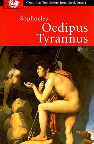 Sophocles: Oedipus Tyrannus (Cambridge Translations from Greek Drama) - Click to Buy