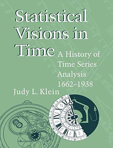 Statistical Visions in Time: A History of Time Series Analysis, 1662-1938 - Click to Buy