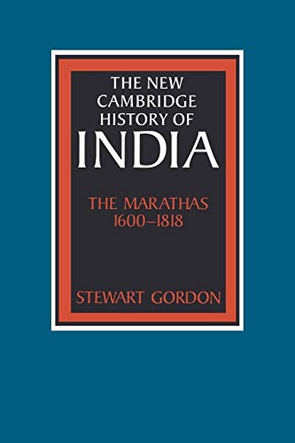 The Marathas 1600–1818 (The New Cambridge History of India) - Click to Buy
