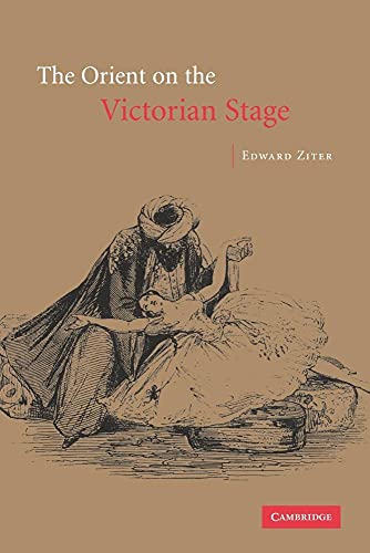 The Orient on the Victorian Stage - Click to Buy