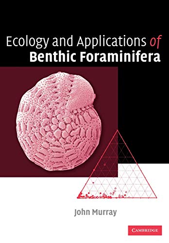 Ecology and Applications of Benthic Foraminifera - Click to Buy