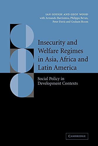 Insecurity and Welfare Regimes in Asia, Africa and Latin America: Social Policy in Development Contexts - Click to Buy