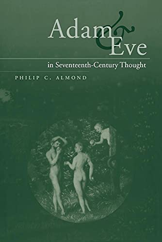 Adam and Eve in Seventeenth-Century Thought - Click to Buy