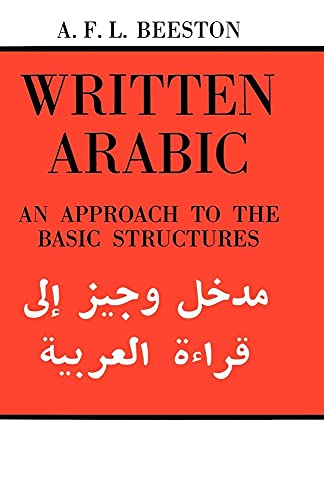 Written Arabic: An Approach To The Basic Structures - Click to Buy