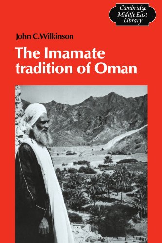 The Imamate Tradition of Oman (Cambridge Middle East Library, Series Number 11) - Click to Buy
