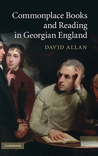 Commonplace Books and Reading in Georgian England - Click to Buy