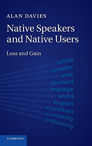 Native Speakers and Native Users: Loss and Gain - Click to Buy