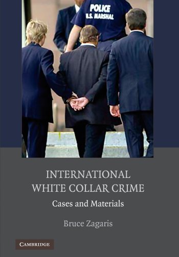International White Collar Crime: Cases and Materials - Click to Buy