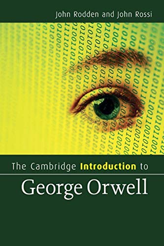 The Cambridge Introduction to George Orwell (Cambridge Introductions to Literature)